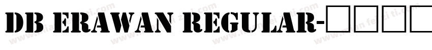 DB Erawan Regular字体转换